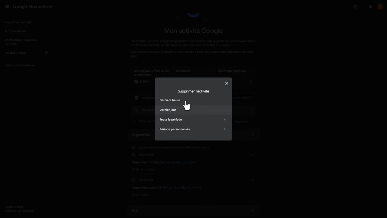 Menu de suppression de l'activité Google par période